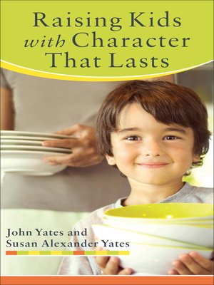 cover image of Raising Kids with Character That Lasts